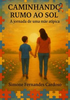 caminhando rumo ao sol (ebook)-simone fernandes cardoso-9786526651438