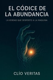 el codice de la abundancia (ebook)-clio veritas;josé alfonso garre-9786526659038