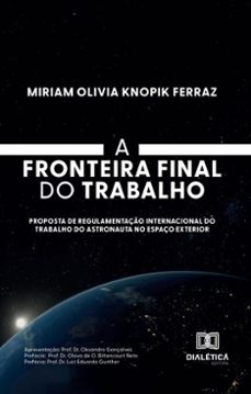 a fronteira final do trabalho (ebook)-miriam olivia knopik ferraz-9786527040538