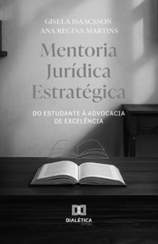 mentoria juridica estrategica (ebook)-gisela isaacsson-ana regina martins-9786527066538