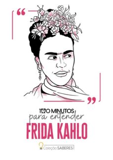 100 minutos para entender frida kahlo (ebook)-astral cultural-9786555666038