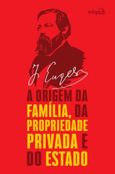 a origem da familia, da propriedade privada e do estado (ebook)-friedrich engels-9786556601038