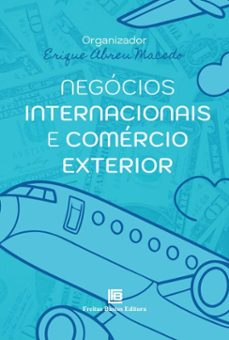 negocios internacionais e comercio exterior (ebook)-erique abreu macedo-9786556755038
