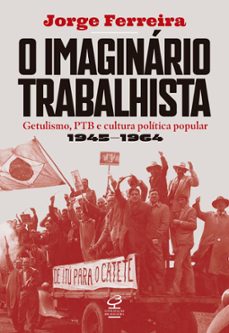 o imaginário trabalhista (ebook)-jorge ferreira-9786558021438