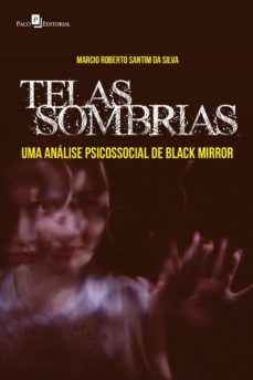 telas sombrias (ebook)-marcio roberto santim da silva-9786558401438