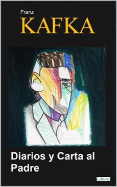 diarios y carta al padre - kafka (ebook)-franz kafka-9786558946038