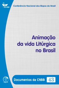 animaço da vida liturgica no brasil - documentos da cnbb 43 - digital (ebook)-conferência nacional dos bispos do brasil-9786559753338
