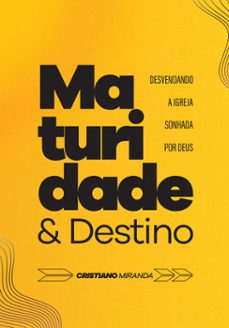 maturidade e destino (ebook)-cristiano miranda-9786585381338