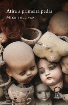 atire a primeira pedra (ebook)-mike sullivan-9786588091838