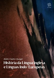 historia da lingua inglesa e linguas indo-europeias (ebook)-9786598350338