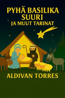pyhä basilika suuri ja muut tarinat (ebook)-aldivan torres-9786598878238