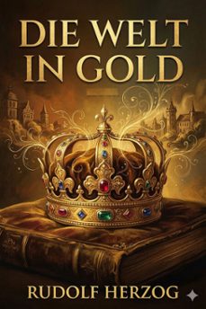 die welt in gold: novelle (ebook)-9786726021338