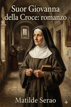 suor giovanna della croce: romanzo (ebook)-9786726025138