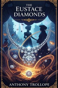 the eustace diamonds (ebook)-anthony trollope-9786726550838