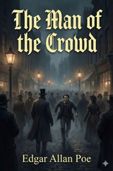the man of the crowd (ebook)-edgar allan poe-9786726553938