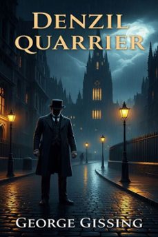 denzil quarrier (ebook)-george gissing-9786726556038