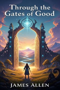 through the gates of good (ebook)-james allen-9786726558438