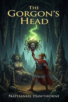the gorgon's head (ebook)-nathaniel hawthorne-9786726561438