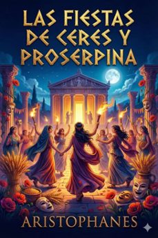 las fiestas de ceres y proserpina (ebook)-9786726563838