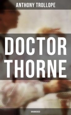 doctor thorne (unabridged) (ebook)-anthony trollope-9788027240838