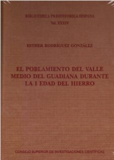 el poblamiento del valle medio del guadiana durante la i edad del hierro-esther rodriguez gonzalez-9788400103538