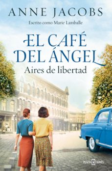 el café del ángel. aires de libertad (café del ángel 4) (ebook)-anne jacobs-9788401034138