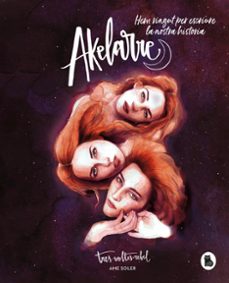 akelarre: hem vingut a escriure la nostra historia (catalan)-9788402423238