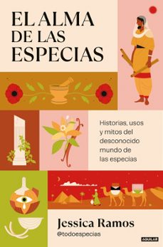 el alma de las especias-jessica ramos (@todoespecias)-9788403525238