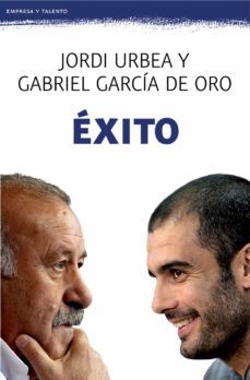 exito-gabriel garcia de oro-jordi urbea-9788408008538