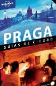 praga 2009: guias de ciudad (lonely planet) (incluye mapa desplegable) (5ª ed.) 2009-9788408083238