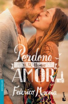 perdona si te llamo amor-federico moccia-9788408127338