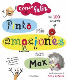 crezco feliz. pinto mis emociones con max-9788408142638