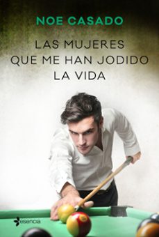 las mujeres que me han jodido la vida-9788408236238