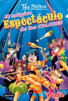 vida en ratford 37. el magico espectaculo de los colores-tea stilton-9788408241638