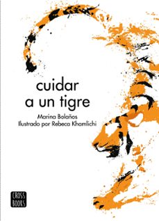 cuidar a un tigre (ebook)-marina bolaños-9788408278238