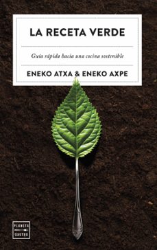 la receta verde (ebook)-eneko atxa-eneko axpe-9788408280538