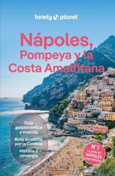 nápoles, pompeya y la costa amalfitana 2025 (5ª ed.) (lonely planet)-abigail blasi-9788408301738