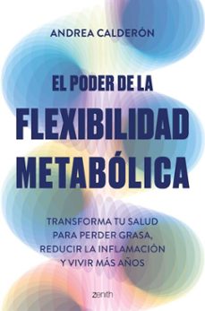 el poder de la flexibilidad metabolica (ebook)-andrea calderon-9788408303138