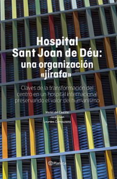 hospital sant joan de deu: una organización "jirafa"-manel del varioslo-9788408316138