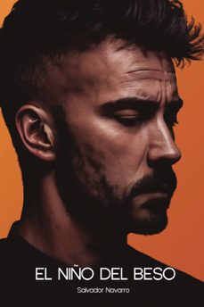 el niño del beso-salvador navarro-9788409825738