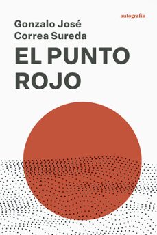 el punto rojo-gonzalo jose correa sureda-9788410184138