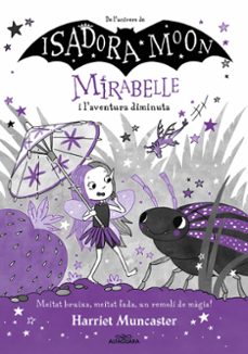 mirabelle 11 - mirabelle i l   aventura diminuta-harriet muncaster-9788410190238