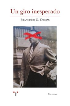 un giro inesperado-francisco g. orejas-9788410263338