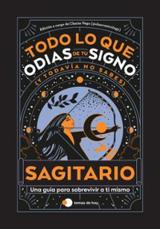 Sagitario: Todo lo que odias de tu signo y todavía no sabes | Casa del ...