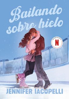 bailando sobre hielo-jennifer iacopelli-9788410489738
