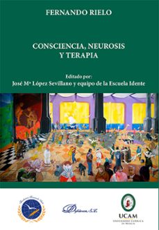 consciencia, neurosis y terapia-fernando rielo-9788410709638