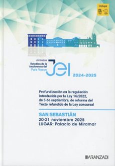 profundización en la regulación introducida por la ley 16/20 de r eforma del texto refundido de la ley concursal. jornadas donosti (20-21 noviembre 2025). estudios de la insolvencia en el país vasco-inmaculada herbosa martinez-9788410858138