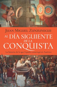 al día siguiente de la conquista (ebook)-juan miguel zunzunegui-9788410941038