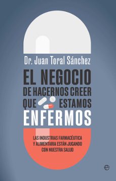 el negocio de hacernos creer que estamos enfermos (ebook)-juan toval-9788410942738