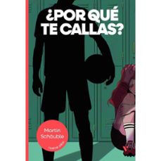 ¿por qué te callas?-martin schauble-9788410962538